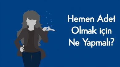 Regl Olmak İçin Ne Yapılmalı