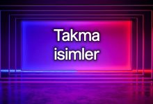 Takma isimler havalı lakaplar