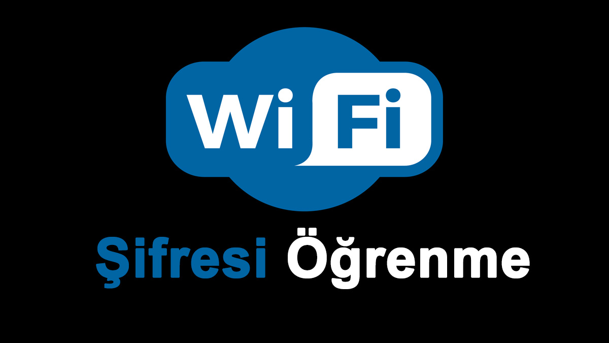 wifi şifresi öğrenme