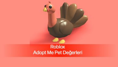 Roblox Adopt Me Pet Değerleri