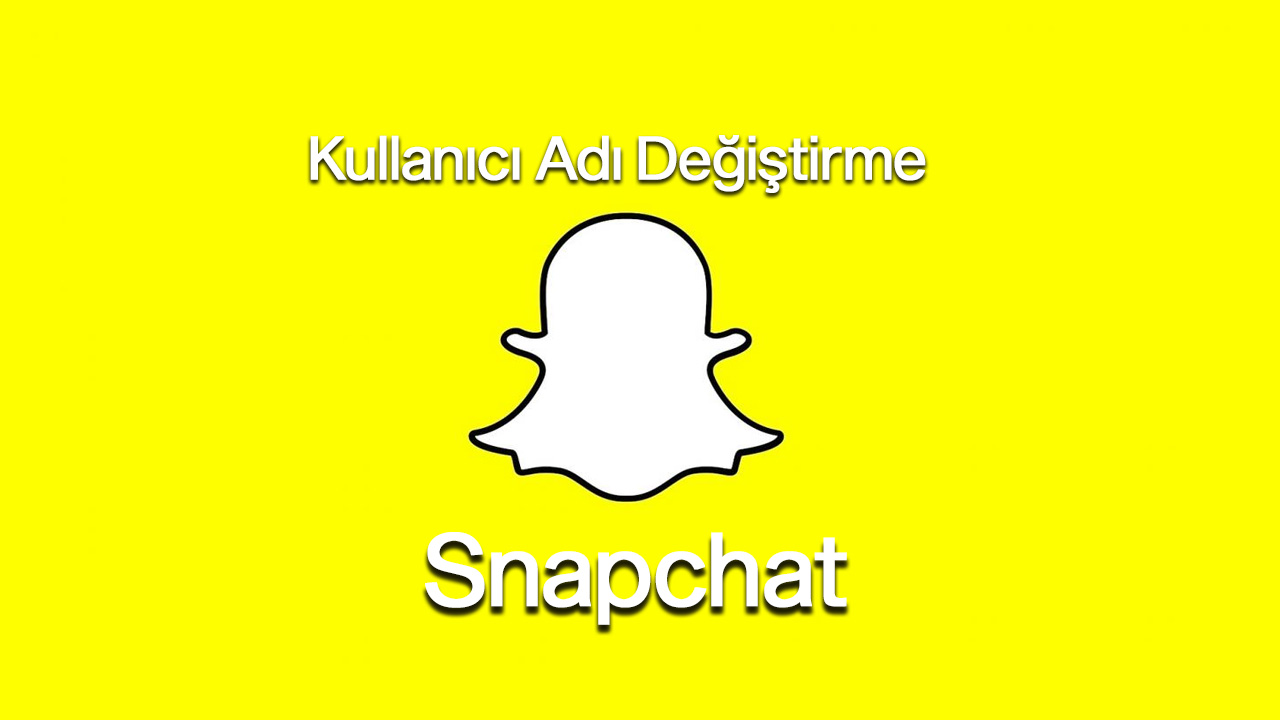 Snapchat Kullanıcı Adı Değiştirme