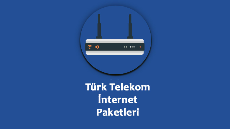 Türk Telekom internet paketleri