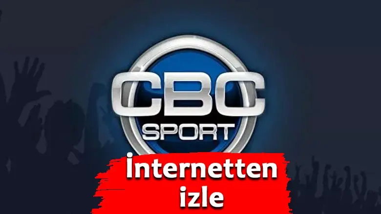 CBC Sport İnternetten Nasıl İzlenir