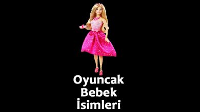 Oyuncak Bebek isimleri