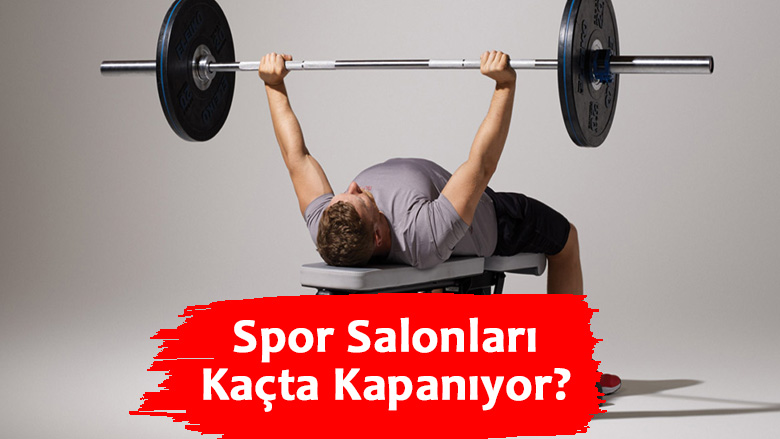 Spor Salonları Kaçta Kapanıyor