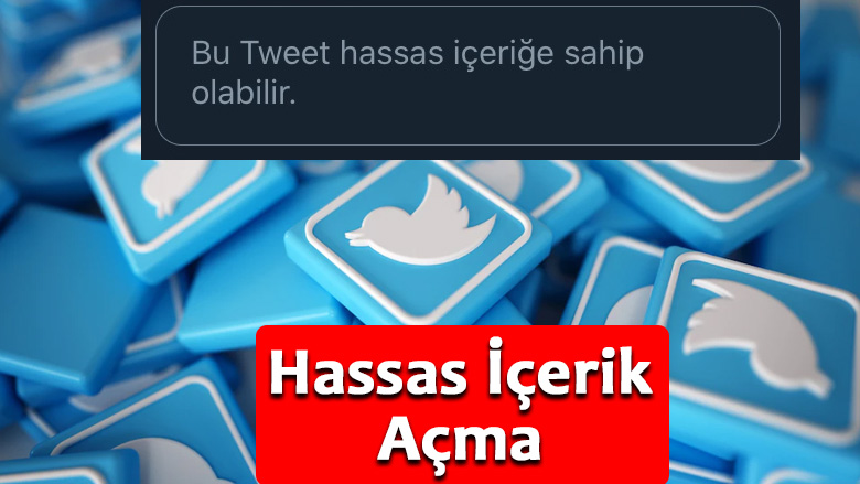 Twitter Hassas İçerik Açma