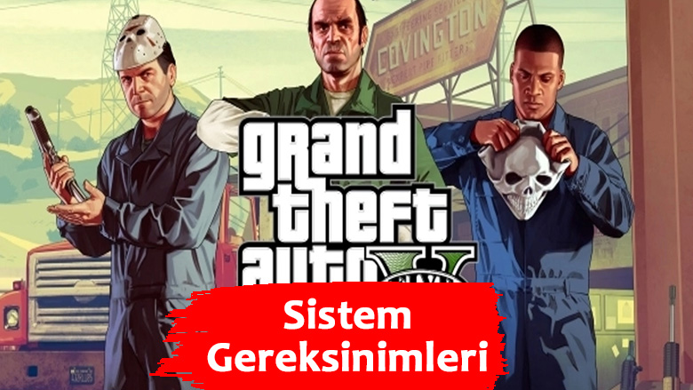 gta 5 sistem gereksinimleri