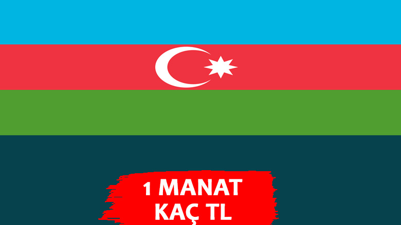 1 Manat Kaç TL