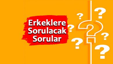 Erkeklere Sorulacak Sorular