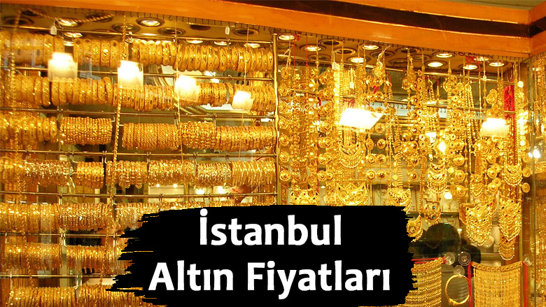 İstanbul Kapalı Çarşı Altın Fiyatları