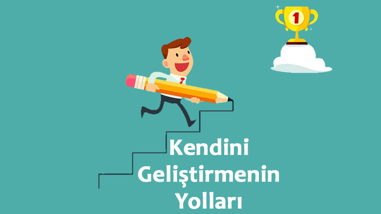 Kendini Geliştirmenin Yolları