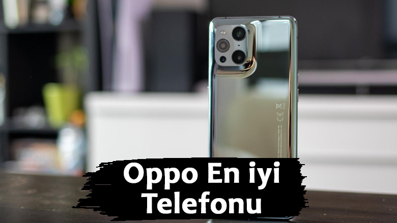 Oppo En iyi Telefonu