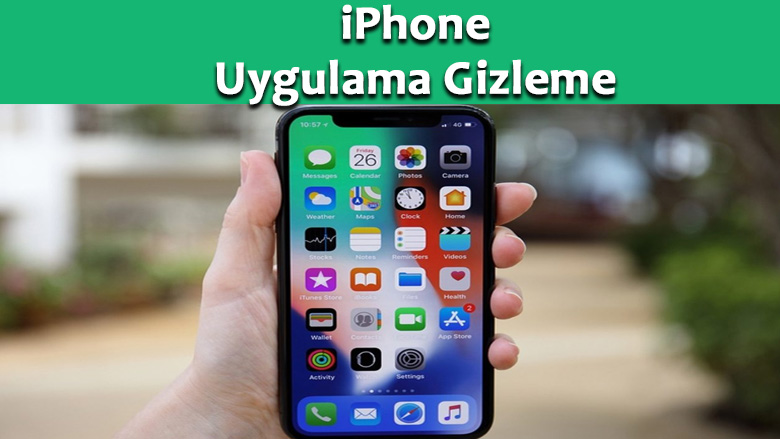 iPhone Uygulama Gizleme