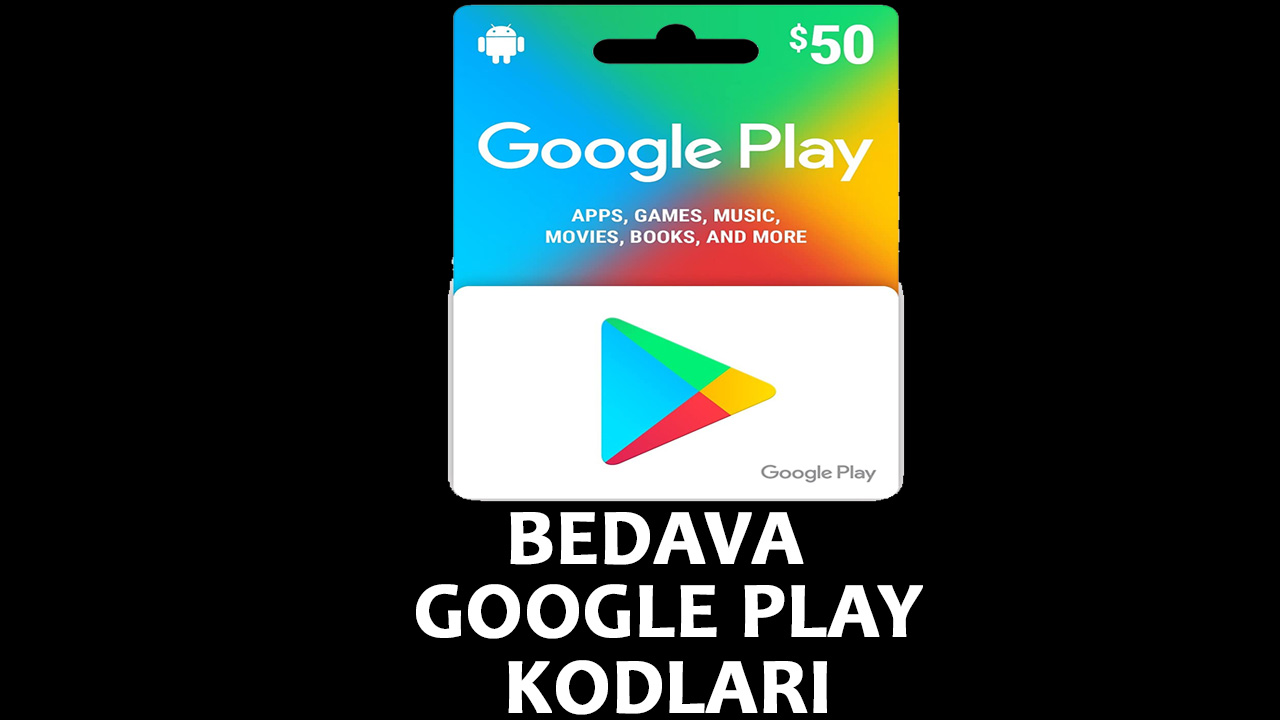 Bedava Google Play Kodu