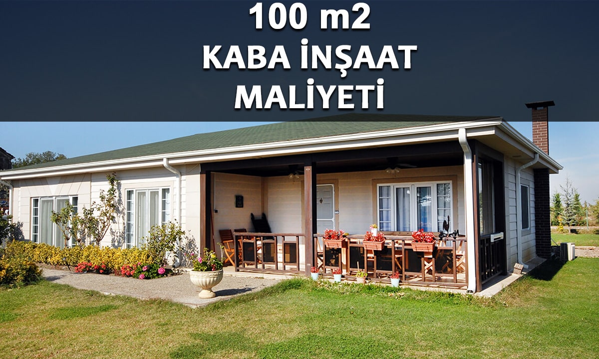 100 m2 Ev Kaba İnşaat Maliyeti