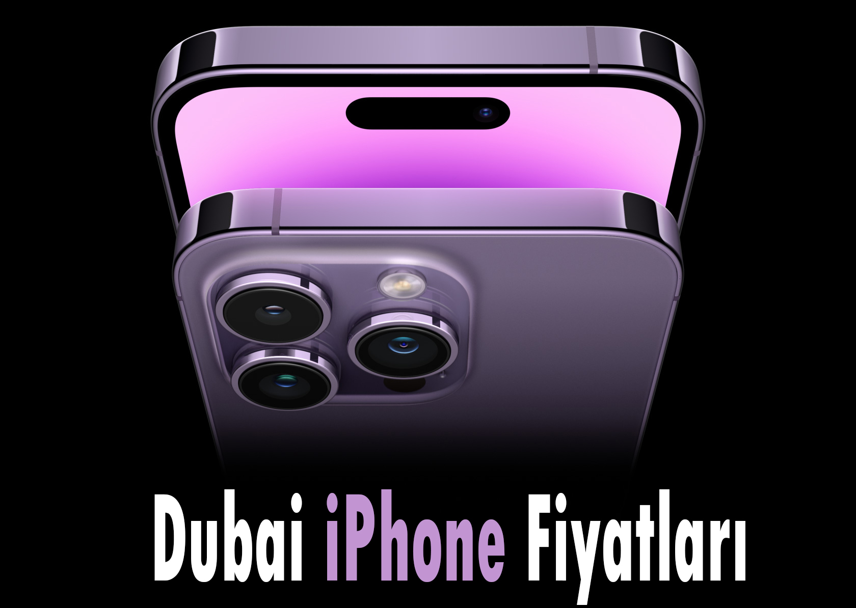 Dubai iPhone Fiyatları